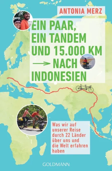 Cover: Ein Paar, ein Tandem und 15.000 km nach Indonesien