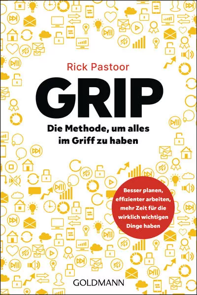 Cover: GRIP – Die Methode, um alles im Griff zu haben