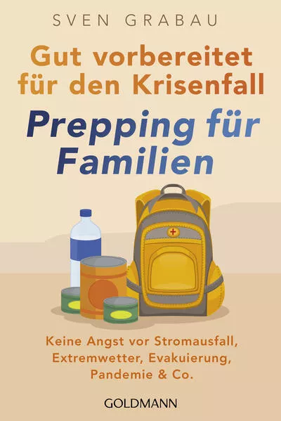 Cover: Gut vorbereitet für den Krisenfall – Prepping für Familien