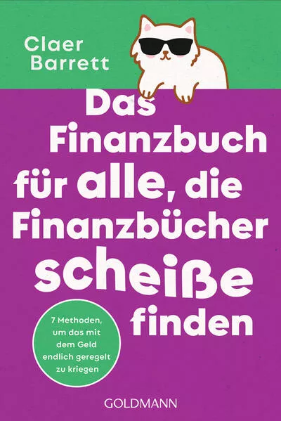 Cover: Das Finanzbuch für alle, die Finanzbücher scheiße finden