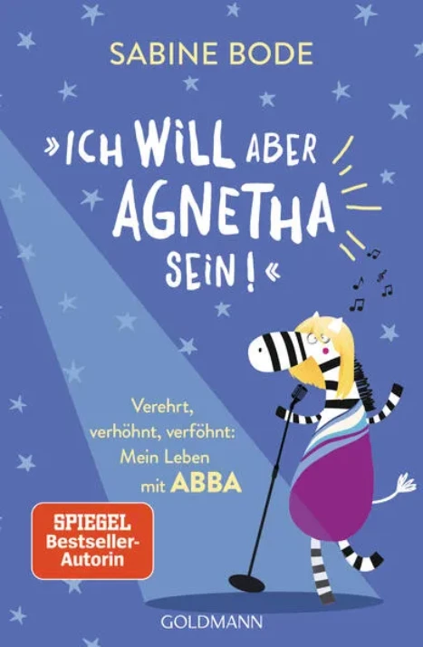 Cover: "Ich will aber Agnetha sein!"