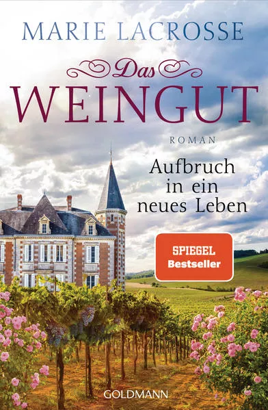 Cover: Das Weingut. Aufbruch in ein neues Leben