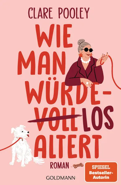 Cover: Wie man würdelos altert