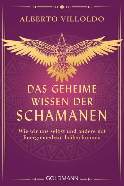 Cover: Das geheime Wissen der Schamanen