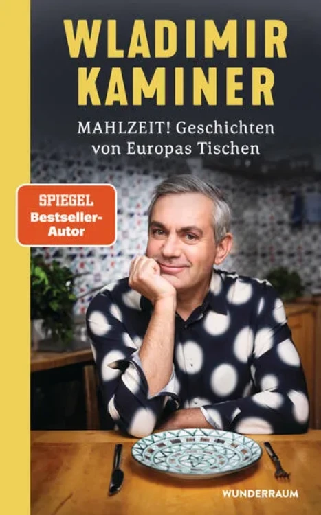 Cover: Mahlzeit! Geschichten von Europas Tischen