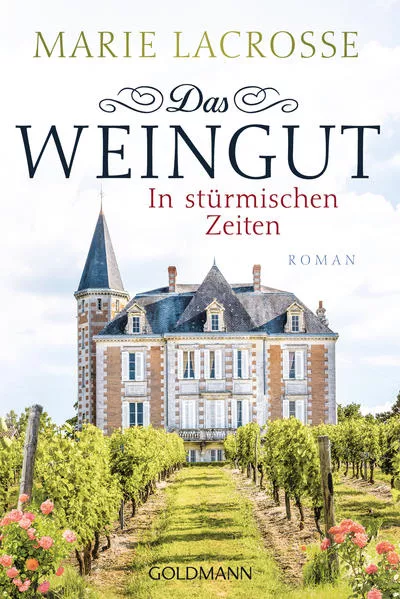 Cover: Das Weingut. In stürmischen Zeiten