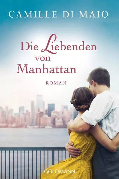 Cover: Die Liebenden von Manhattan