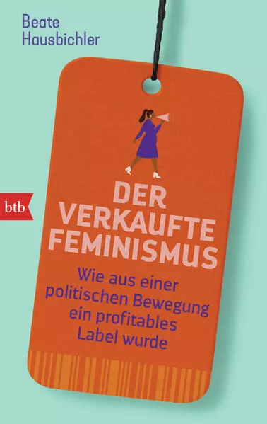 Cover: Der verkaufte Feminismus