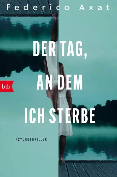 Cover: Der Tag, an dem ich sterbe