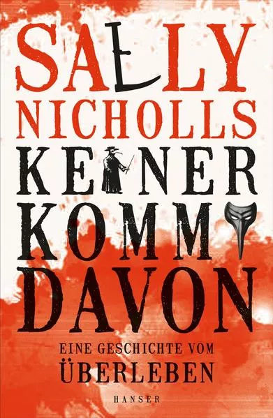 Cover: Keiner kommt davon - eine Geschichte vom Überleben