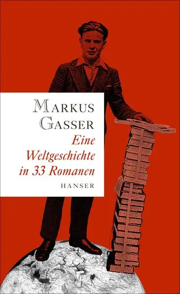 Cover: Eine Weltgeschichte in 33 Romanen