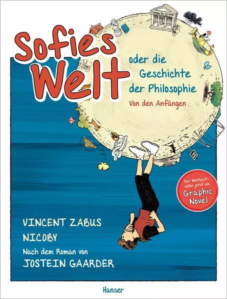 Cover: Sofies Welt oder die Geschichte der Philosophie - Von den Anfängen.