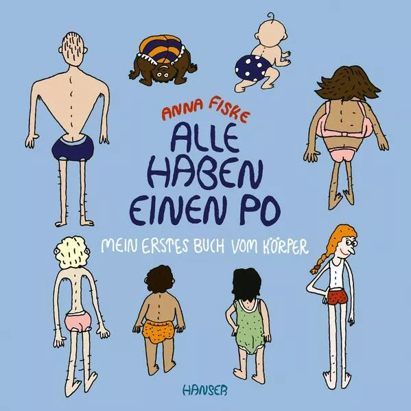 Cover: Alle haben einen Po - Mein erstes Buch vom Körper (Pappbilderbuch)