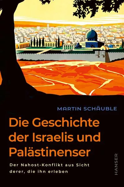 Cover: Die Geschichte der Israelis und Palästinenser