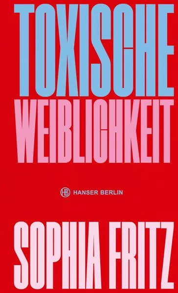 Cover: Toxische Weiblichkeit