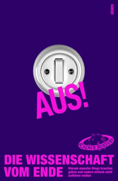 Cover: Aus! Die Wissenschaft vom Ende