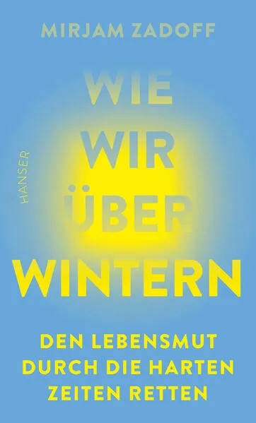 Wie wir überwintern