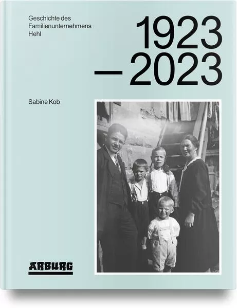 Geschichte des Familienunternehmens Hehl 1923-2023