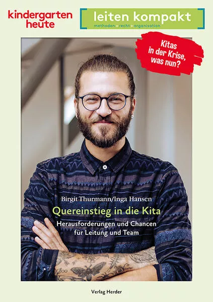 Cover: Quereinstieg in die Kita. Herausforderungen und Chancen für Leitung und Team