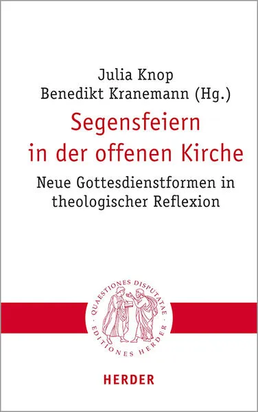 Cover: Segensfeiern in der offenen Kirche