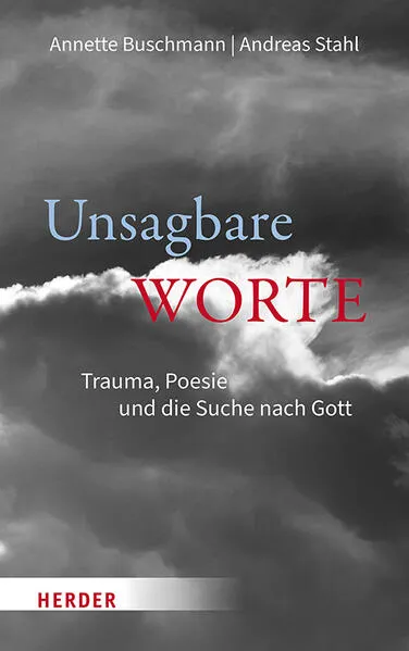 Cover: Unsagbare Worte