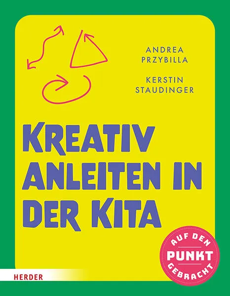 Kreativ anleiten in der Kita