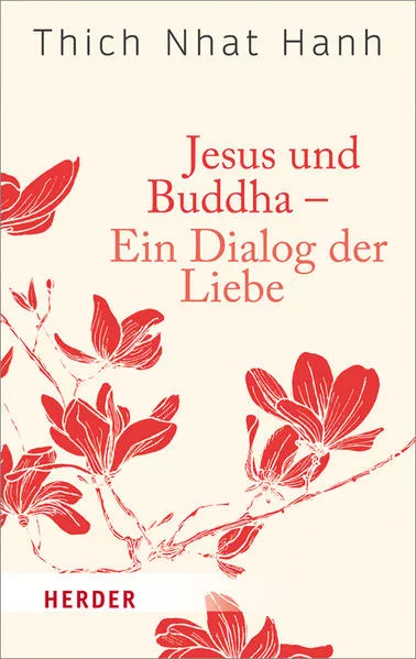 Cover: Jesus und Buddha - Ein Dialog der Liebe