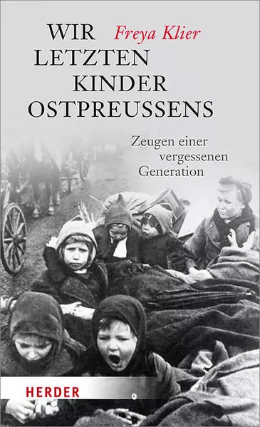 Cover: Wir letzten Kinder Ostpreußens