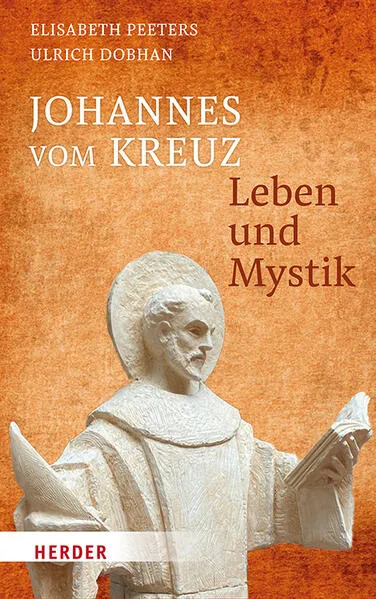 Cover: Johannes vom Kreuz - Leben und Mystik