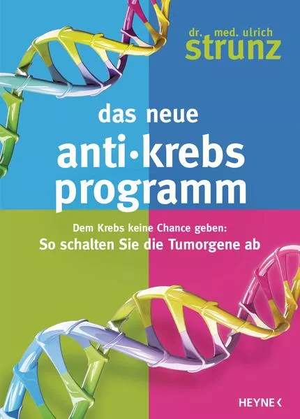 Cover: Das neue Anti-Krebs-Programm