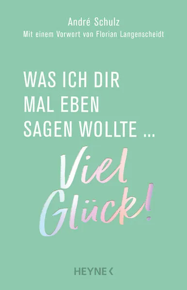 Was ich dir mal eben sagen wollte: Viel Glück!</a>