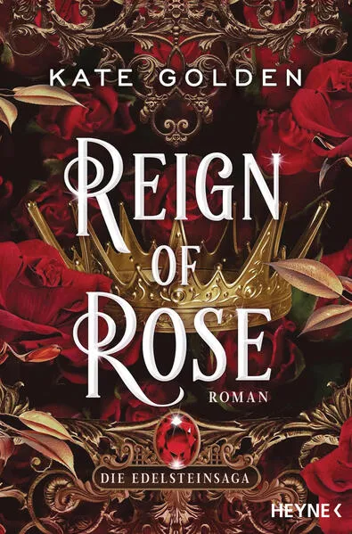 Cover: Reign of Rose – Die Edelsteinsaga