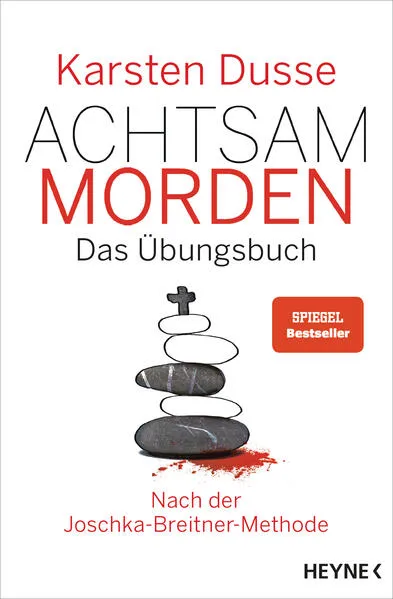 Cover: Achtsam morden – Das Übungsbuch nach der Joschka-Breitner-Methode