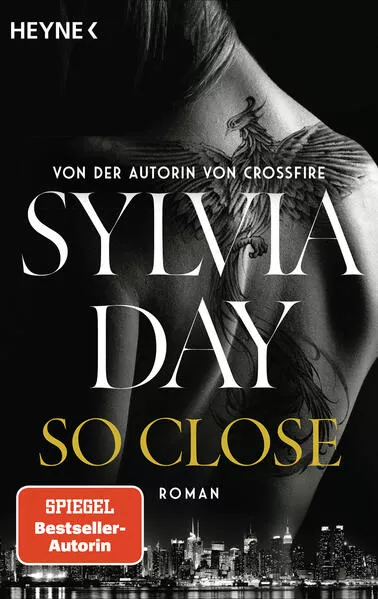 Cover: So Close. Blacklist 1 - Nach Crossfire die neue heiße Serie der Nr.1-SPIEGEL-Bestsellerautorin!