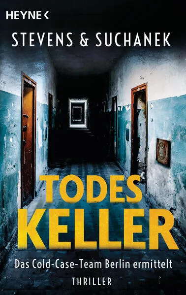 Cover: Todeskeller. Das Cold-Case-Team Berlin ermittelt