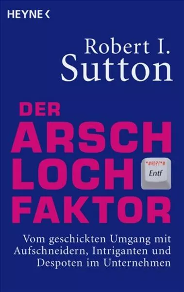 Cover: Der Arschloch-Faktor