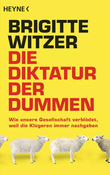 Cover: Die Diktatur der Dummen