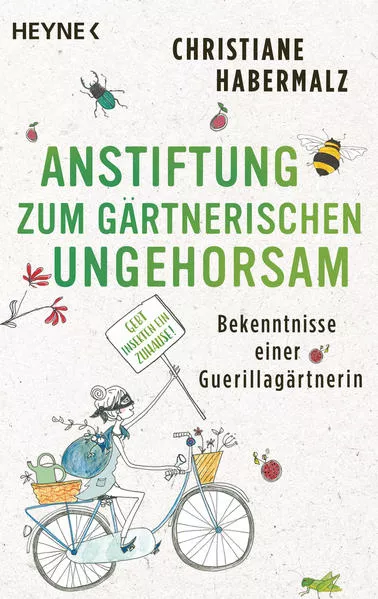 Cover: Anstiftung zum gärtnerischen Ungehorsam