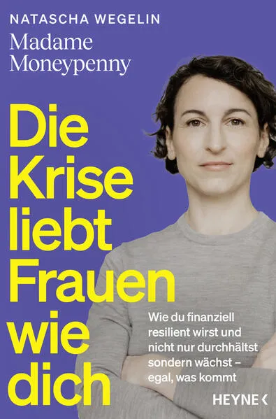 Cover: Die Krise liebt Frauen wie dich