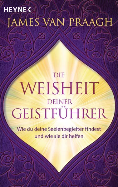 Cover: Die Weisheit deiner Geistführer