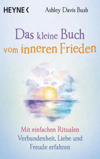 Cover: Das kleine Buch vom inneren Frieden