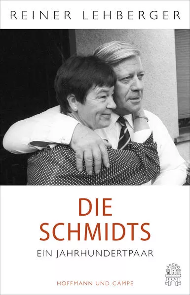 Cover: Die Schmidts. Ein Jahrhundertpaar