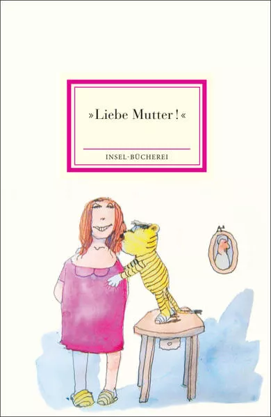 »Liebe Mutter!«