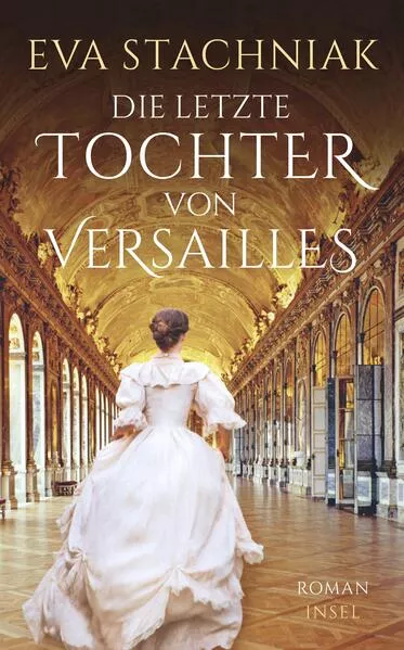 Cover: Die letzte Tochter von Versailles