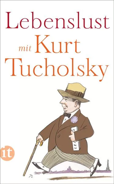Cover: Lebenslust mit Kurt Tucholsky