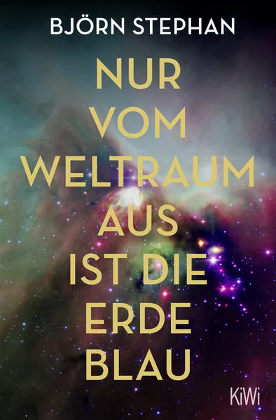 Cover: Nur vom Weltraum aus ist die Erde blau