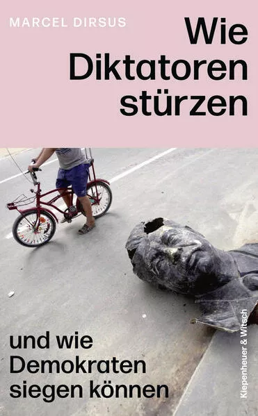 Cover: Wie Diktatoren stürzen