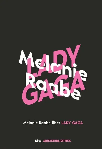 Cover: Melanie Raabe über Lady Gaga