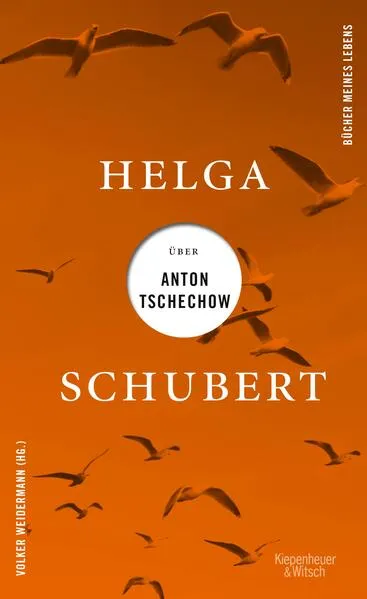 Helga Schubert über Anton Tschechow</a>