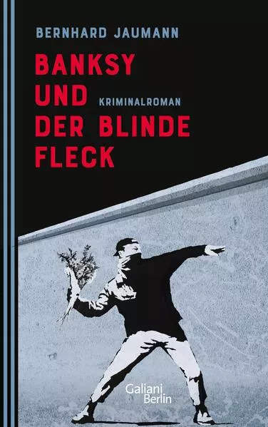 Cover: Banksy und der blinde Fleck